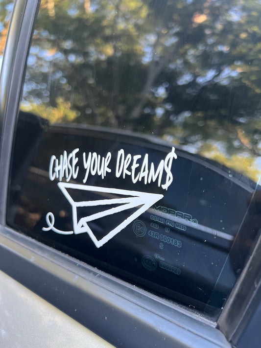 Chase Your Dream$