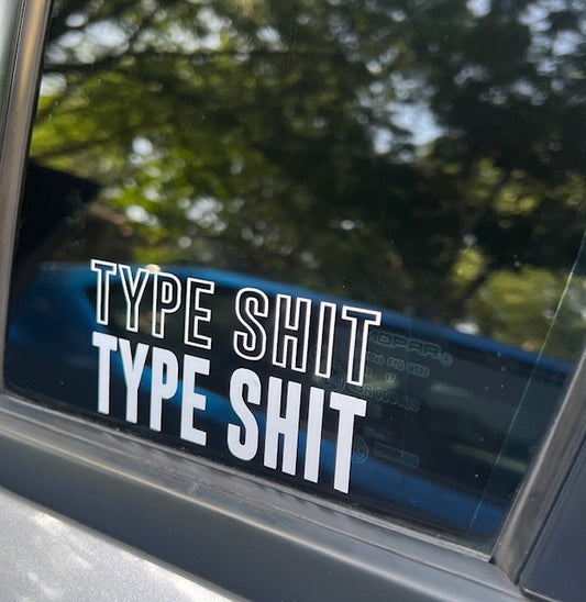 Type Shit